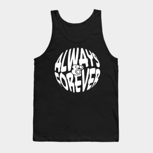 Always & Forever Tank Top